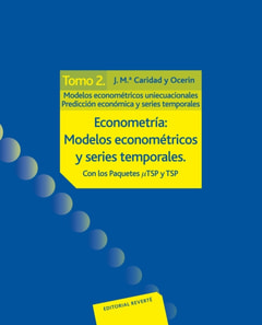 Econometría: modelos econométricos y series temporales. Tomo 2
