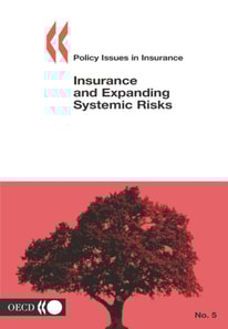 Policy Issues in Insurance Insurance and Expanding Systemic Risks