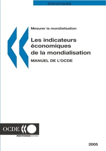 Mesurer la mondialisation Manuel de l'OCDE sur les indicateurs de la mondialisation economique