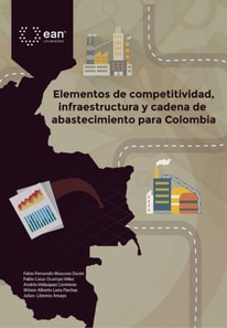 Elementos de competitividad, infraestructura y cadena de abastecimiento para Colombia