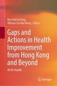 Gaps and Actions in Health Improvement from Hong Kong and Beyond