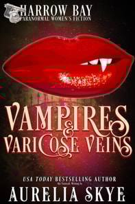 Vampires & Varicose Veins