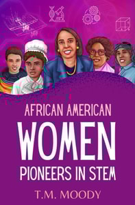 African American Women Pioneers in STEM 