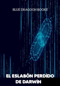 El Eslabon Perdido de Darwin