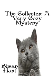 Collector: A Very Cozy Mystery