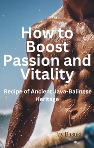 How to Boost Passion and Vitality