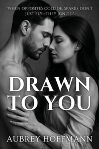 Drawn to You