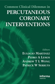 Common Clinical Dilemmas in Percutaneous Coronary Interventions