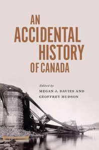 Accidental History of Canada