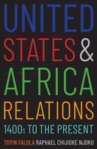 United States and Africa Relations, 1400s to the Present
