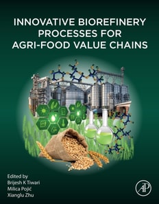 Innovative Biorefinery Processes for Agri-Food Value Chains