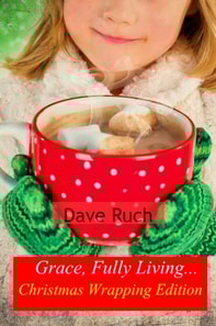 Grace, Fully Living