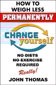 How To Weigh Less Permanently