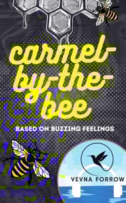 Carmel-by-the-Bee [A Poetry Collection]