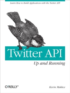 Twitter API: Up and Running