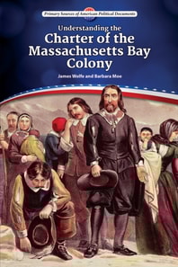 Understanding the Charter of the Massachusetts Bay Colony