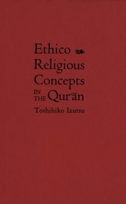 Ethico-Religious Concepts in the Qur'an