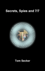 Secrets, Spies and 7/7