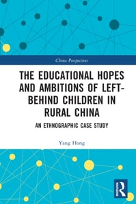 Educational Hopes and Ambitions of Left-Behind Children in Rural China