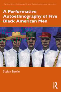 Performative Autoethnography of Five Black American Men