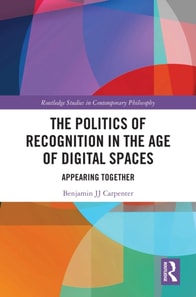 Politics of Recognition in the Age of Digital Spaces