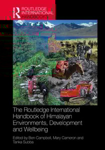 Routledge International Handbook of Himalayan Environments, Development and Wellbeing
