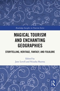 Magical Tourism and Enchanting Geographies