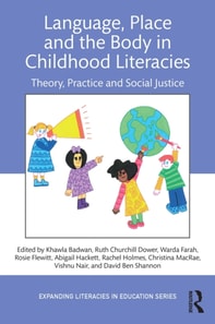 Language, Place, and the Body in Childhood Literacies