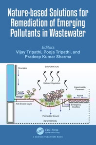 Nature-based Solutions for Remediation of Emerging Pollutants in Wastewater