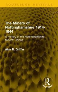 Miners of Nottinghamshire 1914-1944