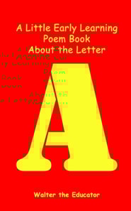 Little Early Learning Poem Book About the Letter A