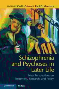 Schizophrenia and Psychoses in Later Life