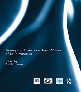 Managing Transboundary Waters of Latin America
