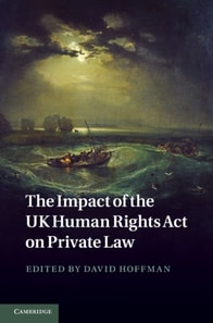 Impact of the UK Human Rights Act on Private Law
