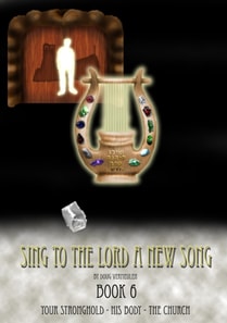 Sing To The Lord A New Song -- Book 6