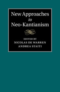 New Approaches to Neo-Kantianism