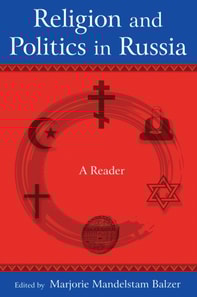 Religion and Politics in Russia: A Reader