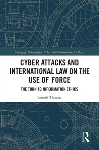 Cyber Attacks and International Law on the Use of Force