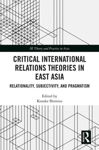 Critical International Relations Theories in East Asia