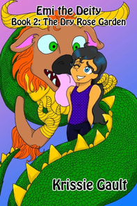 Emi the Deity Book 2: The Dry Rose Garden