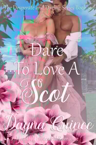 Dare to Love a Scot (Desperate and Daring Series Book 10)