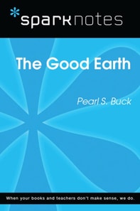 Good Earth (SparkNotes Literature Guide)