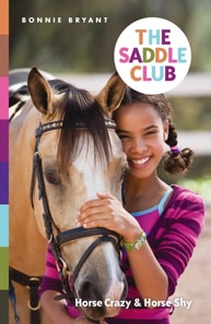 Saddle Club: Horse Crazy & Horse Shy