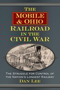 Mobile & Ohio Railroad in the Civil War