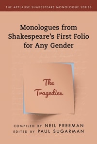 Monologues from Shakespeare's First Folio for Any Gender