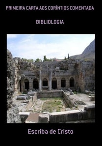 PRIMEIRA CARTA AOS CORÍNTIOS COMENTADA