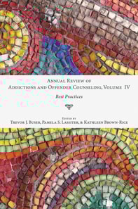 Annual Review of Addictions and Offender Counseling, Volume IV