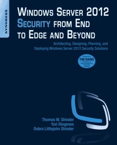 Windows Server 2012 Security from End to Edge and Beyond