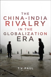 China-India Rivalry in the Globalization Era