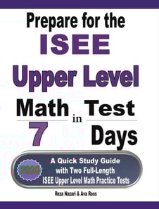 Prepare for the ISEE Upper Level Math Test in 7 Days